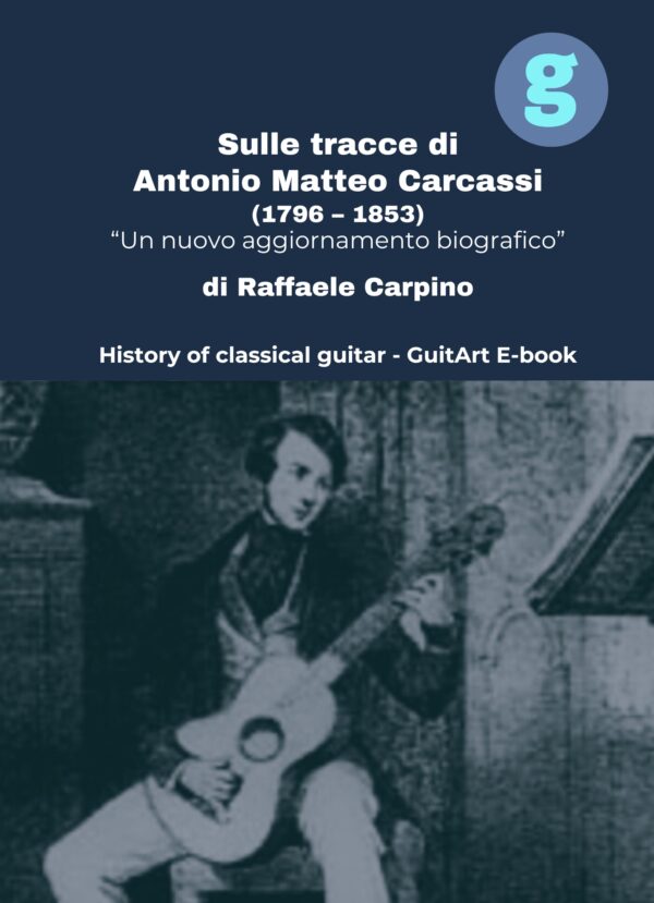Matteo Carcassi - Un nuovo aggiornamento biografico